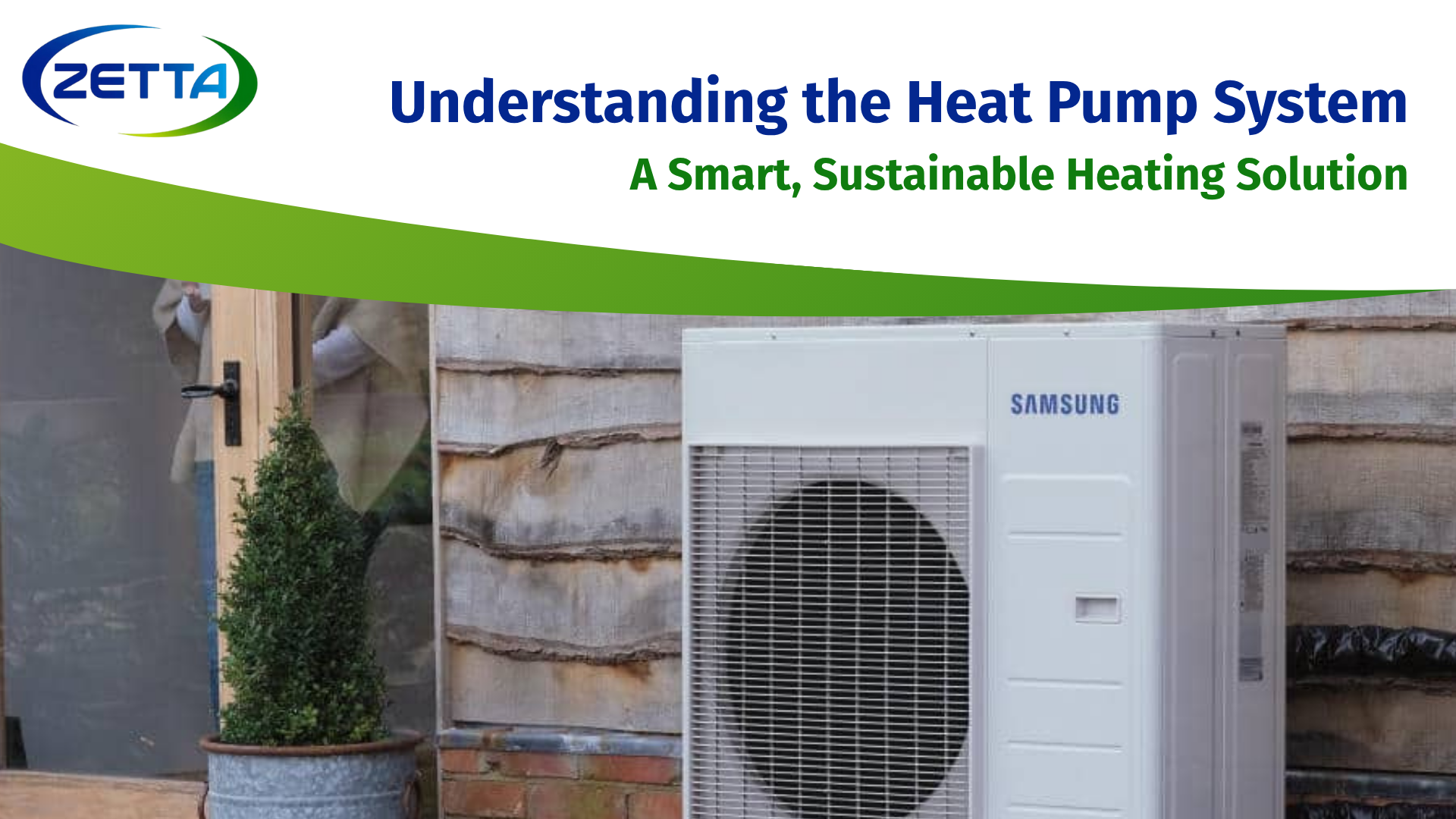 Understanding the Heat Pump System: A Smart, Sustainable Heating Solution